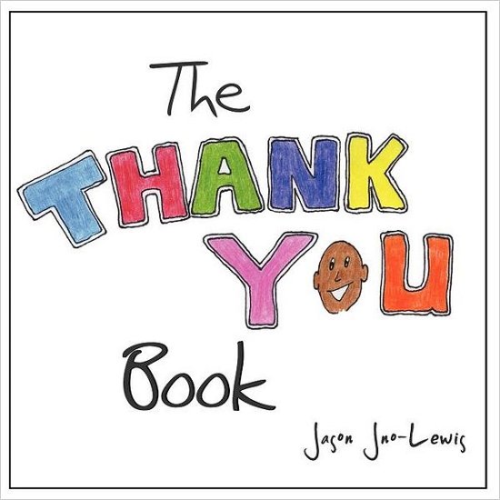 Cover for Jason Jno-lewis · The Thank You Book: a Thank-you Goes a Long Way (Paperback Book) (2012)