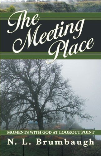 Cover for N. L. Brumbaugh · The Meeting Place: Moments with God at Lookout Point (Paperback Bog) (2012)