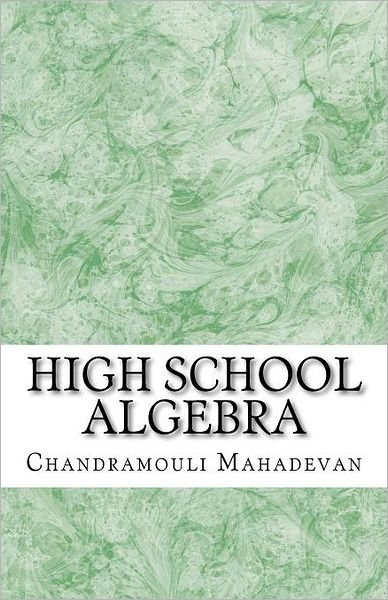 Cover for Chandramouli Mahadevan · High School Algebra (Paperback Bog) (2011)