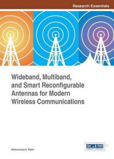 Cover for Mohammad a Matin · Wideband, Multiband, and Smart Reconfigurable Antennas for Modern Wireless Communications (Hardcover Book) (2015)