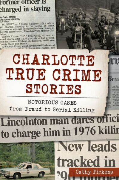 Cover for Cathy Pickens · Charlotte True Crime Stories (Paperback Book) (2019)