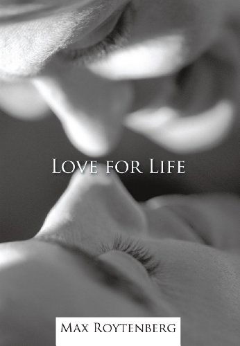 Cover for Max Roytenberg · Love for Life: Reaching out for Joy (Hardcover Book) (2012)