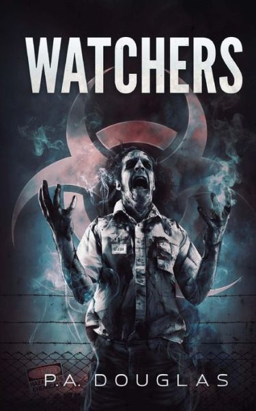 Watchers - P a Douglas - Bøger - Createspace - 9781469940458 - 20. januar 2012