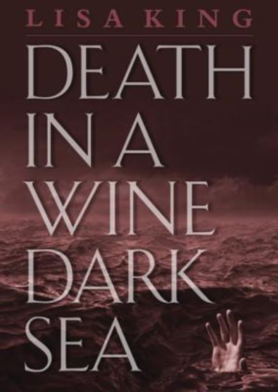 Cover for Lisa King · Death in a Wine Dark Sea (CD) (2012)