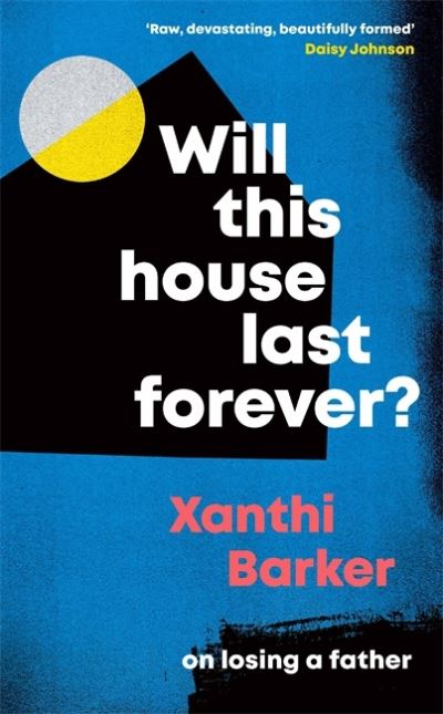 Cover for Xanthi Barker · Will This House Last Forever? (Paperback Book) (2021)