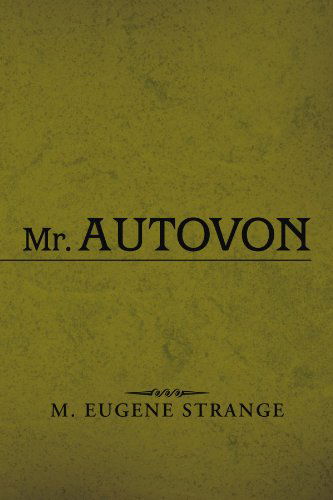 Cover for M Eugene Strange · Mr. Autovon (Paperback Book) (2012)