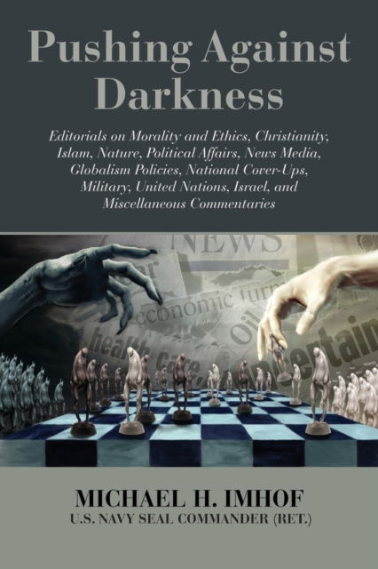 Pushing Against Darkness - Michael H Imhof - Books - ASPECT - 9781479613458 - February 24, 2021