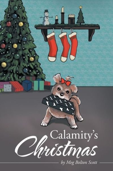 Cover for Meg Bolton Scott · Calamity's Christmas (Pocketbok) (2016)