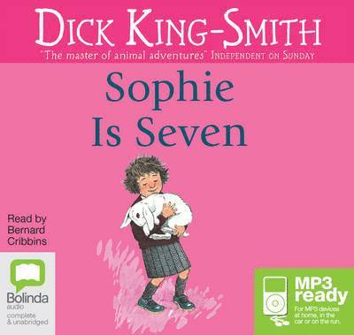 Cover for Dick King-Smith · Sophie is Seven - Sophie (Książka audio (MP3)) [Unabridged edition] (2014)