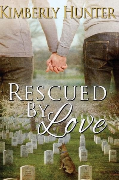 Cover for Kimberly Hunter · Rescued by Love (Pocketbok) (2013)