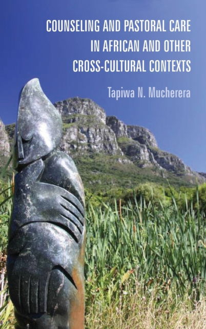 Cover for Tapiwa N. Mucherera · Counseling and Pastoral Care in African and Other Cross-Cultural Contexts (Book) (2017)