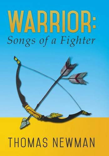 Cover for Thomas Newman · Warrior: Songs of a Fighter (Hardcover bog) (2014)