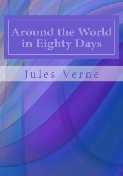 Cover for Jules Verne · Around the World in Eighty Days (Paperback Book) (2014)