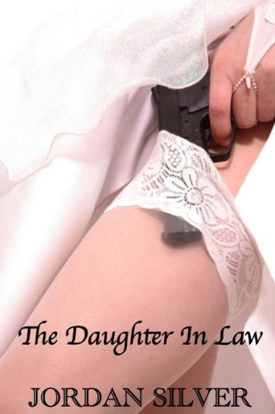 Cover for Jordan Silver · The Daughter in Law (Paperback Book) (2014)