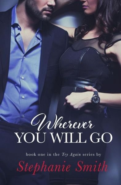 Cover for Stephanie Smith · Wherever You Will Go (Paperback Bog) (2014)