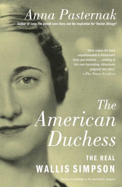 Cover for Anna Pasternak · The American Duchess: The Real Wallis Simpson (Taschenbuch) (2020)