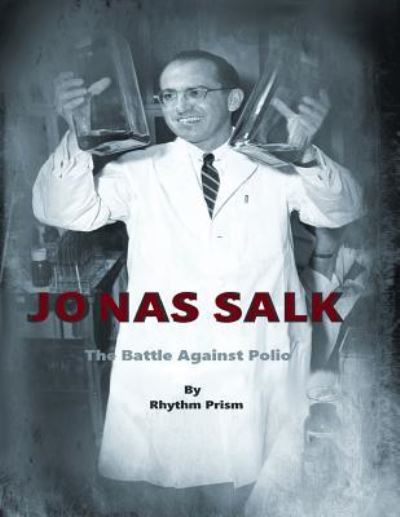 Cover for Rhythm Prism Llc · Jonas Salk (Paperback Book) (2014)