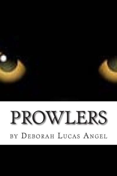 Cover for Ms Deborah Lucas Angel · Prowlers (Paperback Bog) (2014)