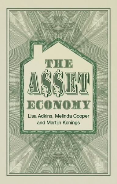 Cover for Adkins, Lisa (University of Manchester) · The Asset Economy (Innbunden bok) (2020)