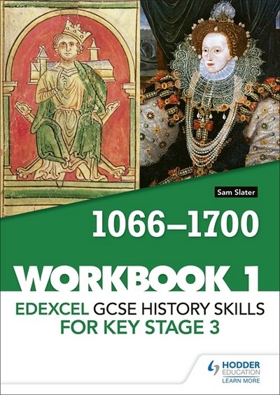 Cover for Sam Slater · Edexcel GCSE History skills for Key Stage 3: Workbook 1 1066-1700 (Paperback Bog) (2018)