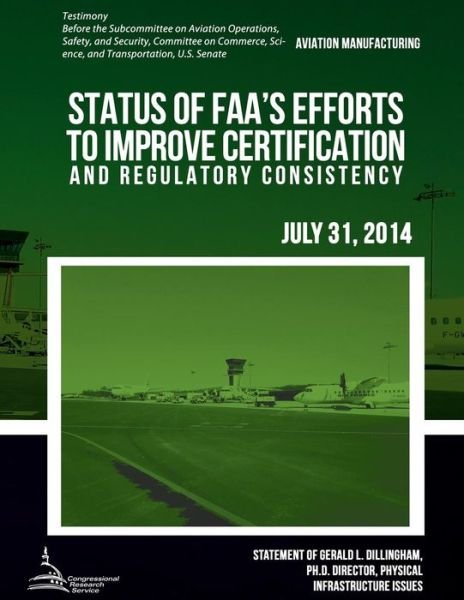 Cover for United States Government Accountability · Aviation Manufacturing Status of Faa?s Efforts to Improve Certification and Regulatory Consistency (Pocketbok) (2015)