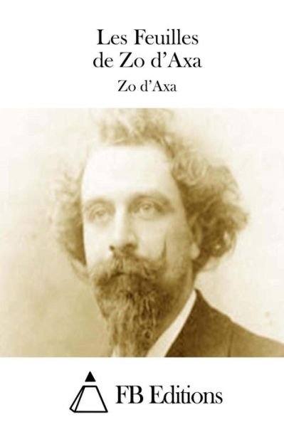 Cover for Zo D\'axa · Les Feuilles De Zo D'axa (Paperback Bog) (2015)