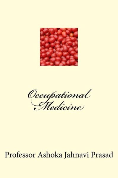 Cover for Ashoka Jahnavi Prasad · Occupational Medicine (Paperback Book) (2015)