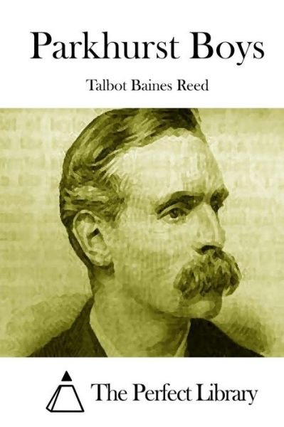 Cover for Talbot Baines Reed · Parkhurst Boys (Paperback Book) (2015)