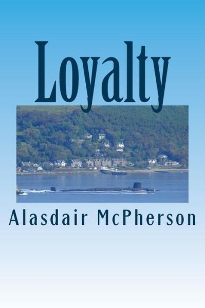 Cover for Alasdair Mcpherson · Loyalty (Paperback Book) (2015)