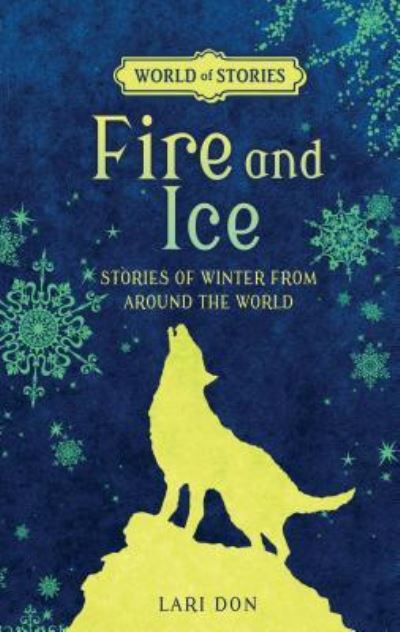 Cover for Lari Don · Fire and Ice Stories of Winter from around the World (Pocketbok) (2016)