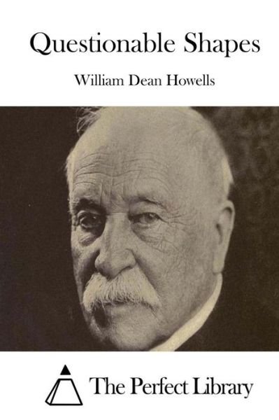 Cover for William Dean Howells · Questionable Shapes (Pocketbok) (2015)