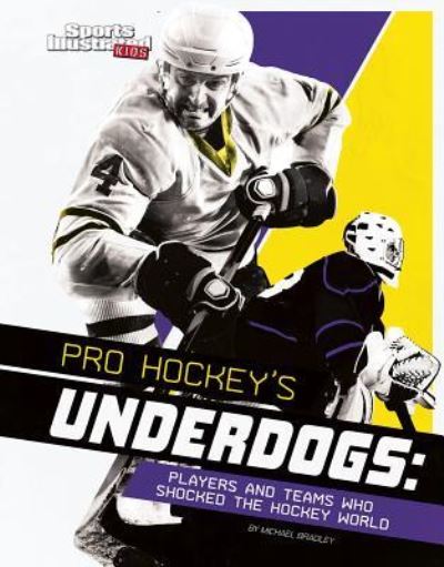 Cover for Michael Bradley · Pro Hockey's Underdogs (Hardcover Book) (2017)