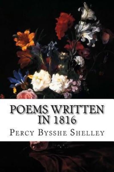 Cover for Percy Bysshe Shelley · Poems Written In 1816 (Paperback Book) (2015)