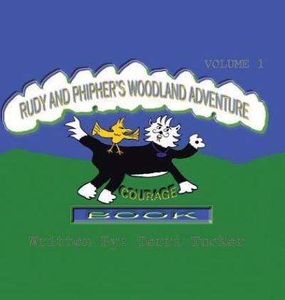 Rudy and Phipher's Woodland Adventure - Tlo-Redness - Boeken - Authorhouse - 9781524645458 - 9 november 2016