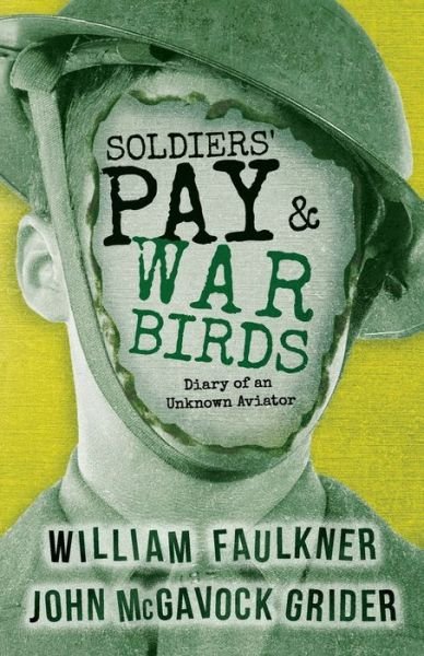 Cover for William Faulkner · Soldiers' Pay and War Birds (Bog) (2022)