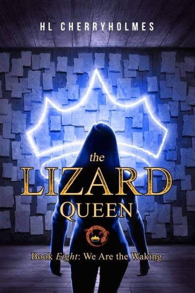 Cover for H L Cherryholmes · The Lizard Queen Book Eight (Pocketbok) (2016)