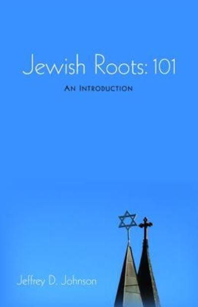 Cover for Jeffrey D Johnson · Jewish Roots (Pocketbok) (2017)