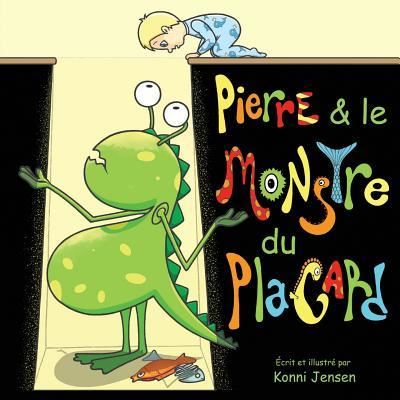 Cover for Konni Jensen · Pierre &amp; le Monstre du Placard (Paperback Book) (2016)