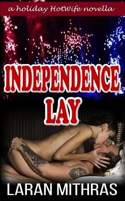 Cover for Laran Mithras · Independence Lay (Paperback Book) (2016)