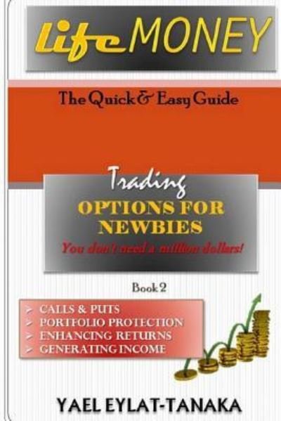 Cover for Yael Eylat-Tanaka · LifeMONEY - Options for Newbies (Paperback Book) (2016)
