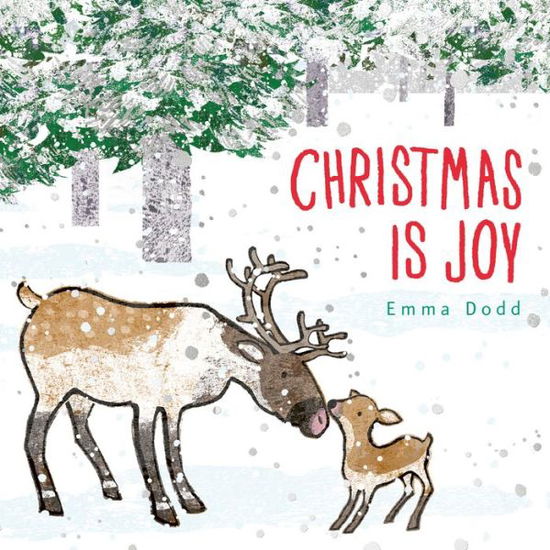 Christmas Is Joy - Emma Dodd - Książki - Candlewick Press - 9781536215458 - 8 września 2020