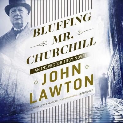 Cover for John Lawton · Bluffing Mr. Churchill (CD) (2018)