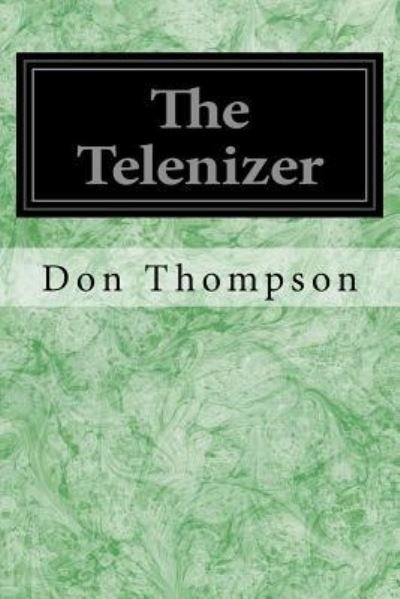 Cover for Don Thompson · The Telenizer (Pocketbok) (2016)