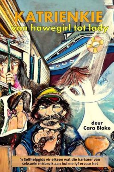 Cover for Cara Blake · Katrienkie - van hawegirl tot lady (Pocketbok) (2017)