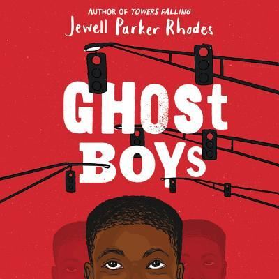 Cover for Jewell Parker Rhodes · Ghost boys (N/A) [Unabridged. edition] (2018)