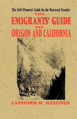 Cover for Lansford Hastings · Emigrants Guide to Oregon &amp; California (Paperback Book) (1994)