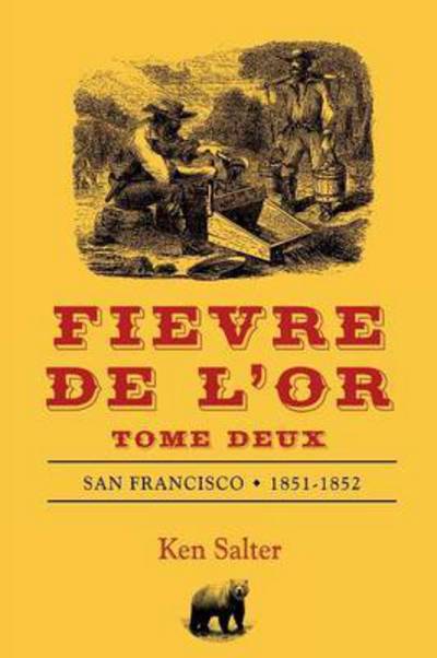 Cover for Ken Salter · Fievre de L'Or Tome Deux (Paperback Book) (2016)