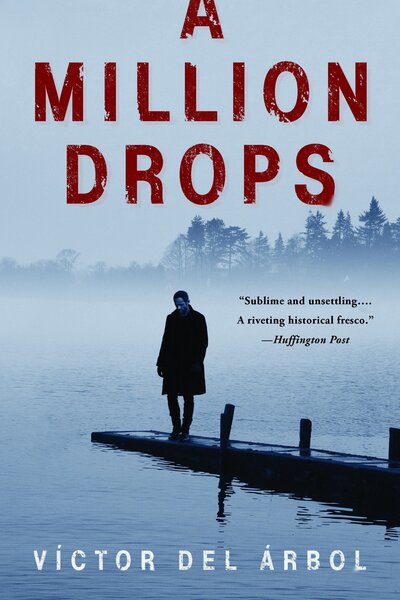 Cover for Victor Del Arbol · A Million Drops: A Novel (Paperback Book) (2018)