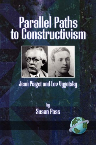 Cover for Susan Pass · Parallel Paths to Constructivism: Jean Piaget and Lev Vygotsky (Pocketbok) (2004)