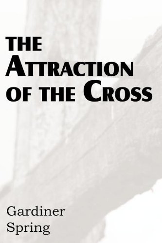 Cover for Gardiner Spring · The Attraction of the Cross (Paperback Book) (2012)